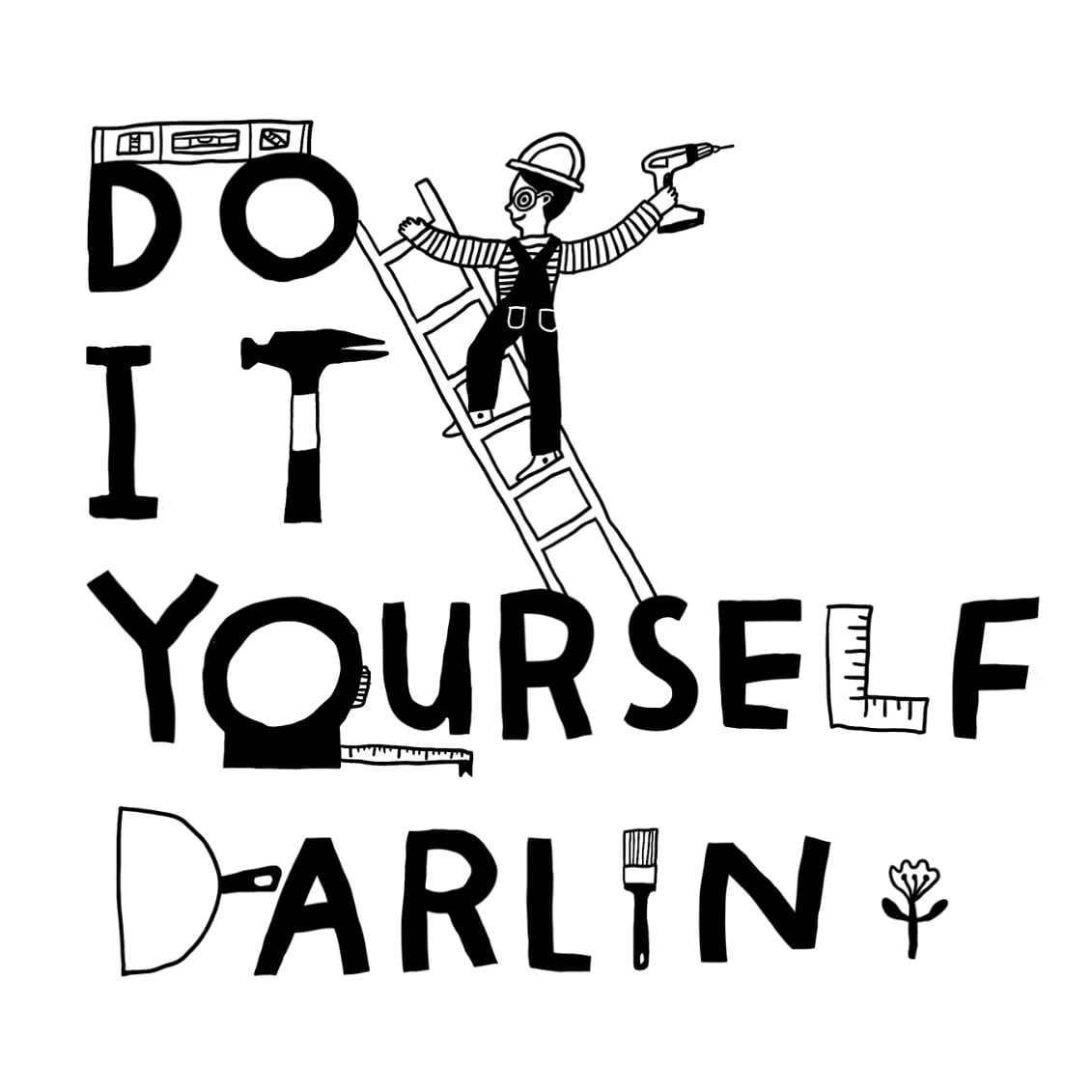 Do It Yourself Darlin
